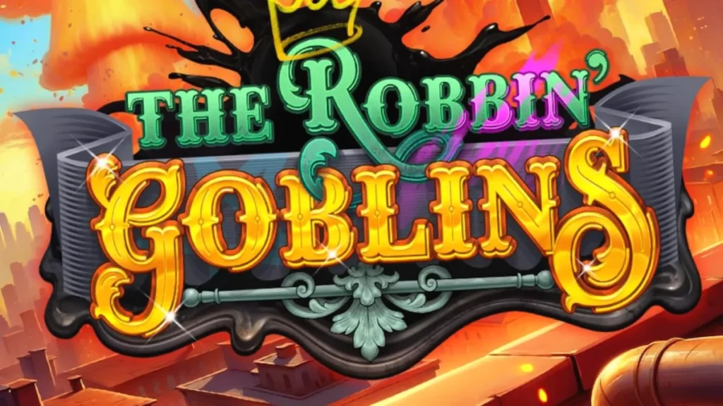 Tampilan visual slot Robbin’ Goblins dengan tema goblin dan ledakan